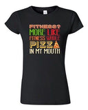 Junior Fitness? More Like Fitness Whole Pizza In My Mouth Funny DT T-Shirt Tee