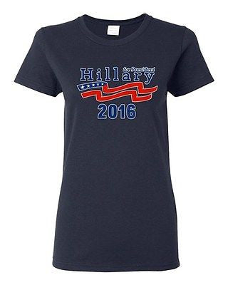 Ladies Hillary For President 2016 Vote Election Campaign Support DT T-Shirt Tee