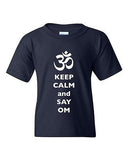 Keep Calm And Say Om Hindu Sanskrit Symbol Religion DT Youth Kids T-Shirt Tee