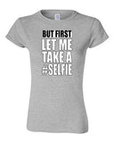 Junior But First Let Me Take A Selfie Photo Camera Funny Humor DT T-Shirt Tee