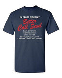 Adult Better Call Saul Legal Lawyer Attorney at Law Funny Humor T-Shirt Tee