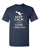 Keep Calm And Love Uzbekistan Country Nation Patriotic Novelty Adult T-Shirt Tee