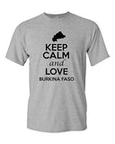 Keep Calm And Love Burkina Faso Country Patriotic Novelty Adult T-Shirt Tee