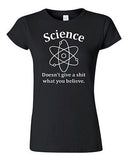 Junior Science Doesn'T Give A Sh*t What You Believe Funny Humor T-Shirt Tee