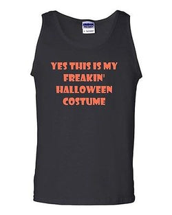 Yes This Is My Freakin Halloween Costume Funny Novelty Statement Adult Tank Top