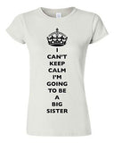Junior I Can't Keep Calm I'm Going To Be A Big Sister Family DT T-Shirt Tee