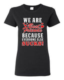 Ladies We Are Bestfriend Because Everyone Else Sucks Friend Funny DT T-Shirt Tee