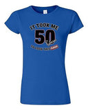 Junior It Took Me 50 Years To Look This Good Funny Humor Novelty DT T-Shirt Tee
