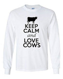 Long Sleeve Adult T-Shirt Keep Calm And Love Cows Animals Milk Cow Lover Funny