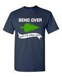 Bend Over I'll Show You Ugly Christmas Vacation TV Funny DT Adult T-Shirt Tee