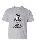 Keep Calm And Love Warthogs Hogs Boar Pig Animal Lover Youth Kids T-Shirt Tee