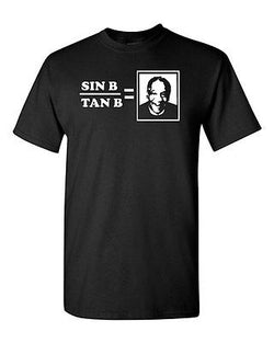 Adult Sin B Tan B Cos B Cosby Nerdy Geek Comedian Funny Humor Parody T-Shirt Tee