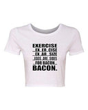 Crop Top Ladies Exercise Eggs Are Sides For Bacon Workout Gym Funny T-Shirt Tee