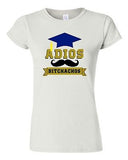 Junior Adios Bitchachos Mustache Graduate Friends School Funny DT T-Shirt Tee