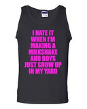 I Hate It When I'm Making A Milkshake And Boys Just Show Up Adult Tank Top