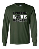 Long Sleeve Adult T-Shirt I Puckin' Love Hockey! Puck Ball Sports Funny Humor DT