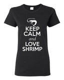 Ladies Keep Calm And Love Shrimp Prawn Ocean Animal Lover Funny T-Shirt Tee