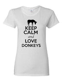 Ladies Keep Calm And Love Donkeys Wild Ass Animal Lover Funny T-Shirt Tee