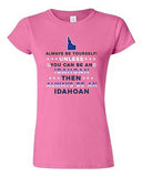 Junior Always Be Yourself Unless You Can Be An Idahoan Map Star DT T-Shirt Tee