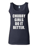 Junior Chubby Girls Do It Better Funny Dating Humor Statement Graphic Tank Top