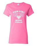 Ladies This Girl Loves Being A Vegan Vegetarian Vegetables Lover T-Shirt Tee
