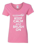 V-Neck Ladies Keep Calm And Brush On Toothbrush Dentist Funny T-Shirt Tee