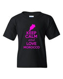 Keep Calm And Love Morocco Country Patriotic Novelty Youth Kids T-Shirt Tee