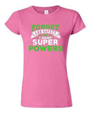 Junior New Forget Lab Safety I Want Super Powers Funny Humor DT T-Shirt Tee