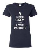 Ladies Keep Calm And Love Parrots Birds Animal Lover Wild Funny T-Shirt Tee