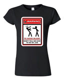Junior Warning To Avoid Injury Don't Tell Me How To Do My Job DT T-Shirt Tee