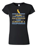 Junior Always Be Yourself Unless You Can Be An Californian Map DT T-Shirt Tee