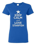 Ladies Keep Calm And Love Starfish Sea Ocean Animal Lover Funny T-Shirt Tee