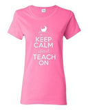 Ladies Keep Calm and Teach On Book Tutor Professor Teacher School T-Shirt Tee