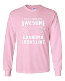 Long Sleeve Adult T-Shirt This Is What An Awesome Grandma Looks Like Grandmother