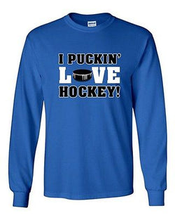 Long Sleeve Adult T-Shirt I Puckin' Love Hockey! Puck Ball Sports Funny Humor DT