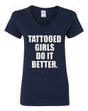 V-Neck Ladies Tattooed Girls Do It Better Tattoo Body Art Funny T-Shirt Tee