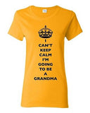 Ladies I Can't Keep Calm I'm Going To Be A Grandma Love Family DT T-Shirt Tee