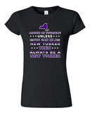 Junior Always Be Yourself Unless You Can Be An New Yorker Map DT T-Shirt Tee