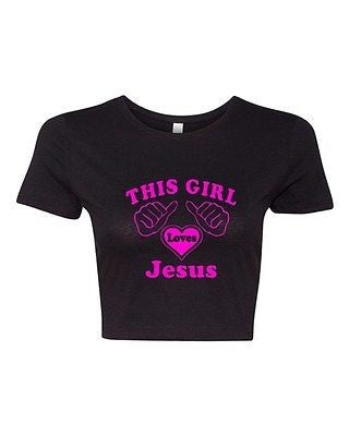 Crop Top Ladies This Girl Loves Jesus God Religion I Love Jesus T-Shirt Tee