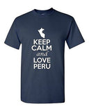 Keep Calm And Love Peru Country Novelty Statement Graphic Adult T-Shirt Tee