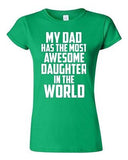 Junior My Dad Has The Most Awesome Daughter In The World Graphic T-Shirt Tee