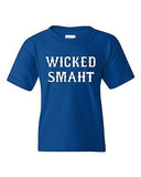 Wicked Smaht Cool Smart Genius Novelty Statement Youth Kids T-Shirt Tee