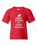 Keep Calm And Love Rwanda Country Patriotic Novelty Youth Kids T-Shirt Tee