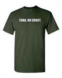 Tuna, No Crust. Sandwich Turbo Drift Race Cars Racing Movie Adult T-Shirt Tee