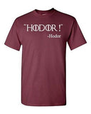 Hodor TV Novelty DT Adult T-Shirt Tee