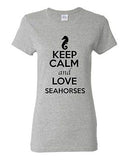 Ladies Keep Calm And Love Seahorses Sea Ocean Animal Lover Funny T-Shirt Tee