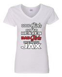 V-Neck Ladies Good Girls Go To Heaven Bad Girls Ride With Jax Funny T-Shirt Tee