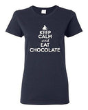 Ladies Keep Calm And Eat Chocolate Cocoa Choco Sweet Dessert Vanilla T-Shirt Tee