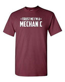 Trust Me I'm A Mechanic Humor Novelty Wrench Adult Unisex Graphic T-Shirt Tee