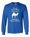 Long Sleeve Adult T-Shirt Hump Day! Hump Day! Camel Guess What Day It Is? Funny